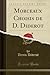 Morceaux Choisis de D. Diderot (Classic Reprint) (French Edition)