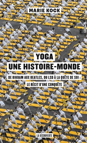 Yoga, une histoire-monde