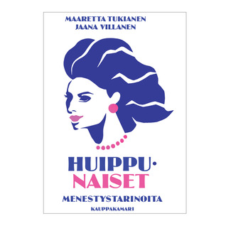 Huippunaiset. Menestystarinoita. (Paperback)
