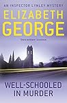 Well Schooled in Murder by Elizabeth  George