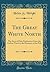 The Great White North by Helen Saunders Wright