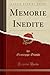 Memorie Inedite (Classic Re...