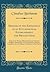 Memoir of the Expediency of an Ecclesiastical Establishment for British India: Both as the Means of Perpetuating the Christian Religion Among Our Own ... Civilization of the Natives (Classic Reprint)