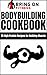 Bodybuilding Cookbook: High...