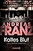 Kaltes Blut (Julia Durant #6)