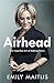 Airhead by Emily Maitlis Airhead by Emily Maitlis