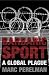 Barbaric Sport: A Global Pl...
