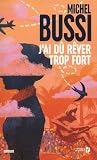 J'ai du rêver tro...
