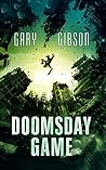 Doomsday Game (The Apocalypse #3) Doomsday Game (The Apocalypse #3)