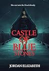Castle of Blue Stones Castle of Blue Stones