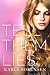 Tell Them Lies (Three Little Words #3)