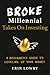 Broke Millennial Takes On I...