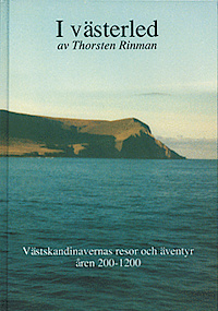 I västerled - Västskandinavernas resor och äventyr åren 200-1200