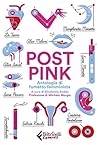 Post Pink: Antolo...