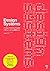 Design Systems ―デジタルプロダクトのためのデザインシステム実践ガイド (Japanese Edition)