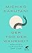 Der Tod der Wahrheit: Gedanken zur Kultur der Lüge (German Edition)