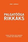 Palgatööga rikkaks