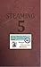 Steaming Volume Five by Ram Tuli