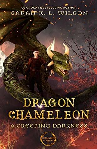 Creeping Darkness (Dragon Chameleon, #9)