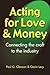 Acting for Love & Money: Co...