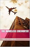 The Nameless Encounter by Vineeta Taneja