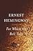 For Whom the Bell Tolls by Ernest Hemingway