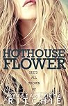 Hothouse Flower