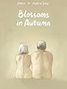 Blossoms in Autumn by Zidrou