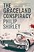 The Graceland Conspiracy by Philip Shirley