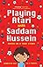 Playing Atari with Saddam Hussein: Based on a True Story
