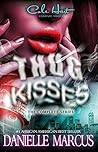 Thug Kisses: A Hood Love: SUPER BOXSET: Complete Series Book cover for Thug Kisses: A Hood Love: SUPER BOXSET: Complete Series