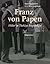 Franz von Papen by Reiner Möckelmann