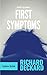 First Symptoms by Richard Deckard