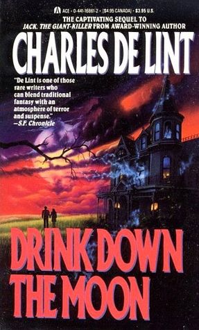 Drink Down the Moon (Jack of Kinrowan, #2)