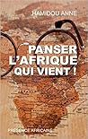 Panser l'Afrique qui vient Panser l'Afrique qui vient