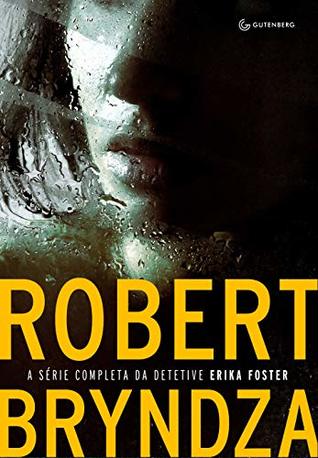 A série completa da Detetive Erika Foster (Detective Erika Foster, #1-4)