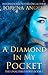 A Diamond in My Pocket by Lorena Angell