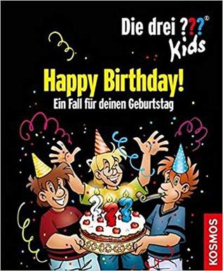 Die drei ??? Kids - Happy Birthday! - Ein Fall für deinen Geburtstag (Hardcover)