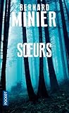 Soeurs by Bernard Minier