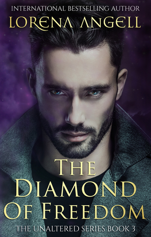 The Diamond of Freedom (The Unaltered, #3)