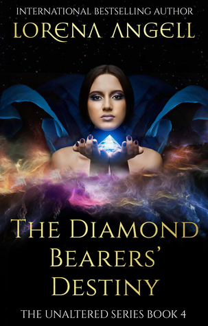 The Diamond Bearers' Destiny (The Unaltered, #4)