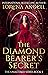 The Diamond Bearer's Secret...
