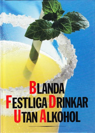 Blanda festliga drinkar utan alkohol (Hardcover)