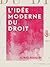 L'Idée moderne du droit (French Edition)