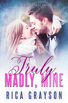 Truly, Madly, Mine (Sweet Fortuity #3)