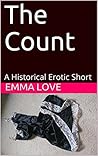 The Count: A Historical Erotic Short