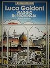 Viaggio in provincia, Roma inclusa