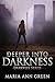 Deeper into Darkness by Maria Ann Green