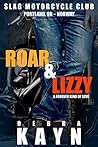 Roar & Lizzy (Slag Motorcycle Club #1) Book cover for Roar & Lizzy (Slag Motorcycle Club #1)