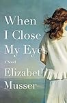 When I Close My Eyes Book cover for When I Close My Eyes